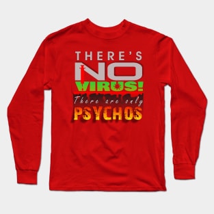 There's No such thing! Long Sleeve T-Shirt